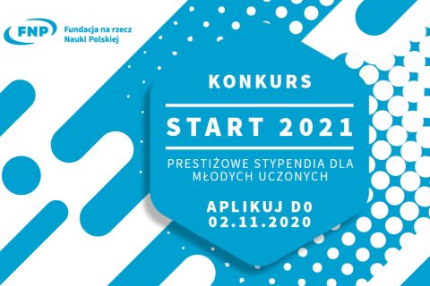 Grafika zawiera niebiesko-białe elementy graficzne oraz napisy: Fundacja na rzecz Nauki Polskiej. Konkurs Start 2021. Prestiżowe stypendia dla młodych uczonych. Aplikuj do 2.11.2020
