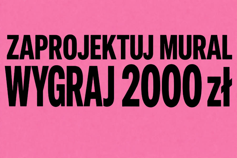 Plakat z napisem Projektuj mural i wygraj 2000 zł