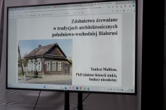 13.03.2024. Wykład otwarty Dr. Yauhena Malikau nt. Zdobnictwo drewniane w tradycjach architektonicznych południowo-wschodniej Białorusi